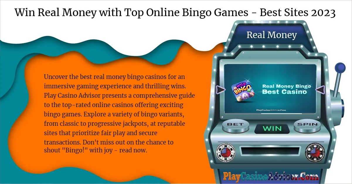 Win Real Money with Top Online Bingo Games - Best Sites 2024