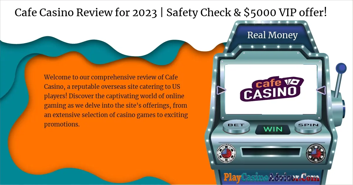 Cafe Casino Review for 2023 | Safety Check & $5000 VIP offer!