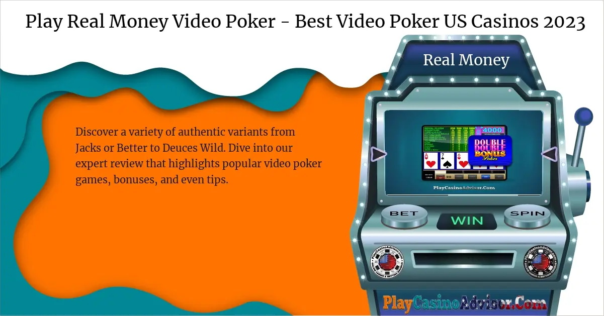 Play Real Money Video Poker - Best Video Poker US Casinos 2024