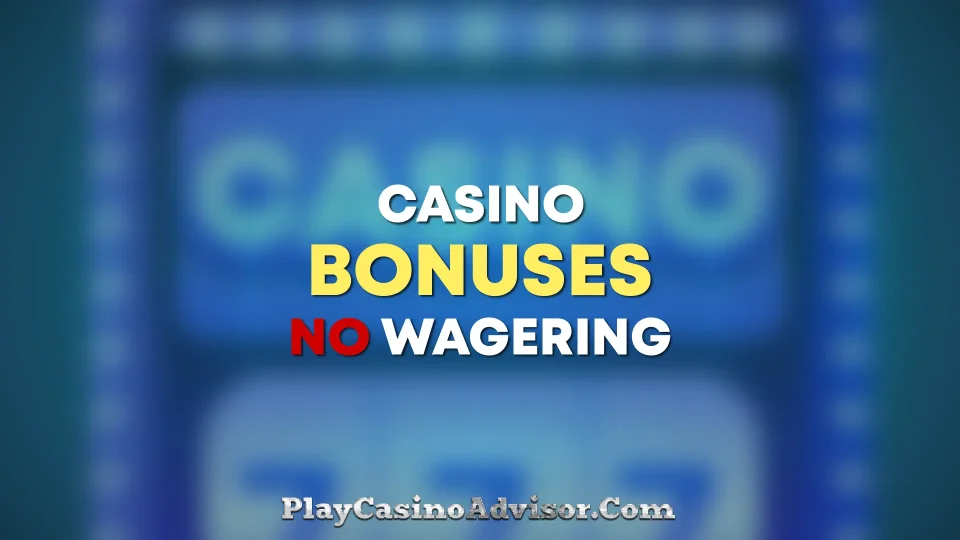 Discover the ultimate guide to no wagering online casinos and take advantage of exclusive bonus offers, keeping what you win in 2024.